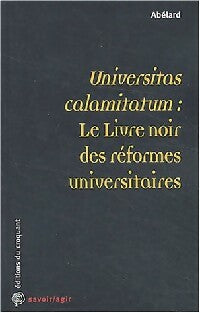 Livrenpoche : Universitas calamitatum : le livre noir des réformes universitaires - Collectif - Livre