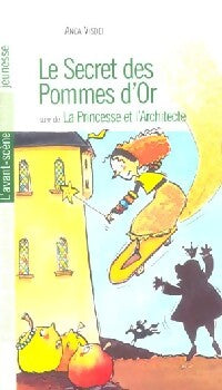 Le secret des pommes d'or / La princesse et l'architecte - Anca Visdei, Agnès Perruchon - Livre