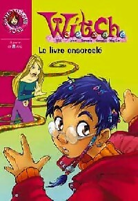 Livrenpoche : Witch Tome III : Le livre ensorcelé - Walt Disney - Livre