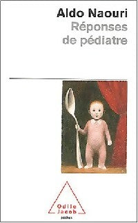 Livrenpoche : Réponses de pédiatre - Aldo Naouri - Livre