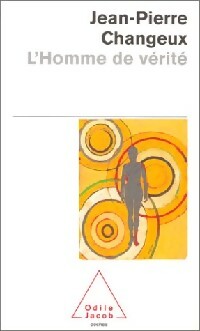 L'homme de vérité - Jean-Pierre Changeux - Livre