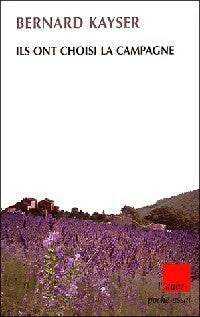 Livrenpoche : Ils ont choisi la campagne - Bernard Kayser - Livre