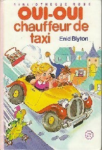 Livrenpoche : Oui-Oui chauffeur de taxi - Enid Blyton - Livre
