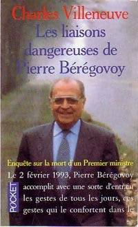 Livrenpoche : Les liaisons dangereuses de Pierre Bérégovoy - Charles Villeneuve - Livre