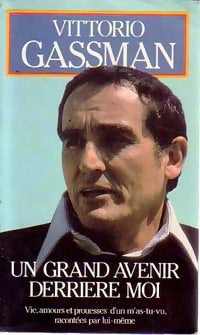 Livrenpoche : Un grand avenir derrière moi - Vittorio Gassman - Livre