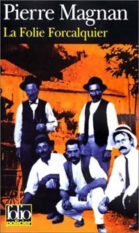 Livrenpoche : La folie Forcalquier - Magnan - Pierre Magnan - Livre