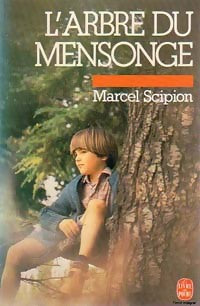Livrenpoche : L'arbre du mensonge - Marcel Scipion - Livre