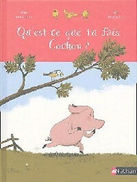 Livrenpoche : Qu'est-ce que tu fais, cochon ? - René Gouichoux - Livre