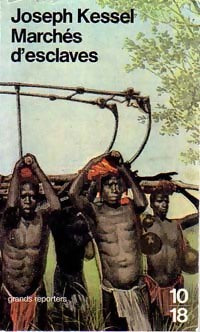 Livrenpoche : Marchés d'esclaves - Joseph Kessel - Livre