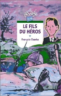 Le fils du héros - François Charles -  Cascade - Livre