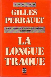 Livrenpoche : La longue traque - Gilles Perrault - Livre