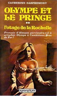 Livrenpoche : Olympe et le prince tome II : L'otage de la Rochelle - Catherine Daspremont - Livre