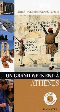 Un grand week-end à Athènes - Anne Desnos, Alix Delalande - Livre