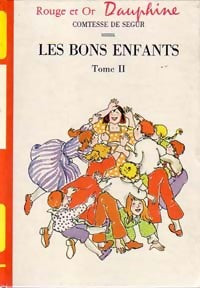 Les bons enfants tome II - Comtesse De Ségur - Livre