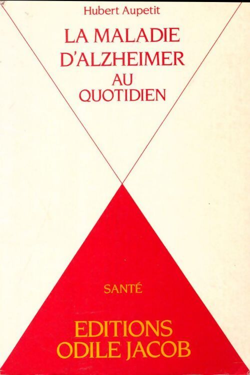 Livrenpoche : La maladie d'Alzheimer au quotidien - Hubert Aupetit - Livre