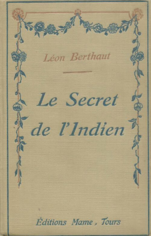 Livrenpoche : Le secret de l'indien - Léon Berthaut - Livre