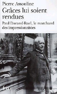 Livrenpoche : Grâces lui soient rendues - Pierre Assouline - Livre