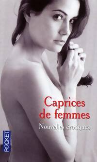Livrenpoche : Caprices de femmes - Collectif - Livre