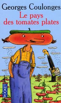Le pays des tomates plates - Georges Coulonges -  Pocket - Livre