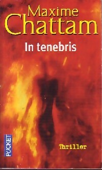 Livrenpoche : In tenebris - Maxime Chattam - Livre