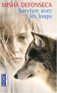 Livrenpoche : Survivre avec les loups - Misha Defonseca - Livre