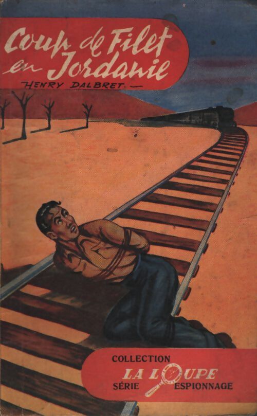 Coup de filet en Jordanie - Henri Dalbret - Livre