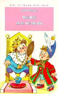 Livrenpoche : Oui-oui et le roi Ho-Ho - Enid Blyton - Livre