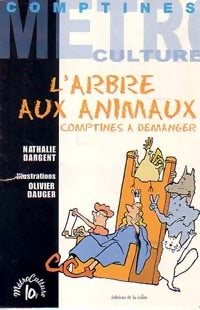 Livrenpoche : L'arbre aux animaux. Comptines - Nathalie Dargent - Livre