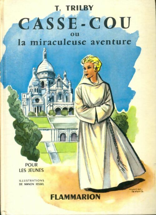 Livrenpoche : Casse-cou ou la miraculeuse aventure - T. Trilby - Livre