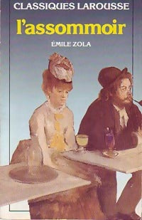L'assommoir - Emile Zola -  Classiques Larousse - Livre