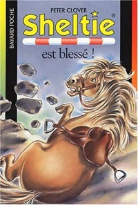 Livrenpoche : Sheltie est blessé ! - Peter Clover - Livre