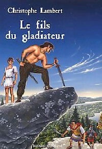 Livrenpoche : Le fils du gladiateur - Christophe Lambert - Livre