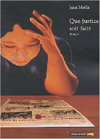 Livrenpoche : Que justice soit faite - Jean Molla - Livre