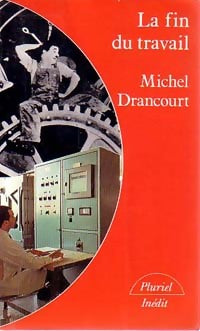 Livrenpoche : La fin du travail - Michel Drancourt - Livre