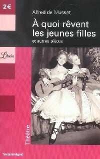A quoi rêvent les jeunes filles / Les marrons du feu / La nuit vénitienne - Gérard De Nerval - Livre