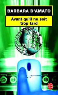 Livrenpoche : Avant qu'il ne soit trop tard - Barbara D'Amato - Livre