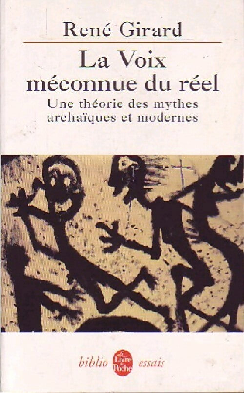 Livrenpoche : La voix méconnue du réel - René Girard - Livre