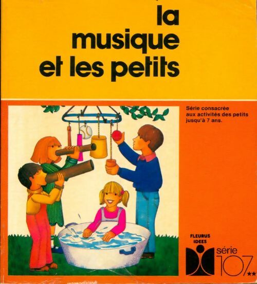 Livrenpoche : La musique et les petits - X - Livre