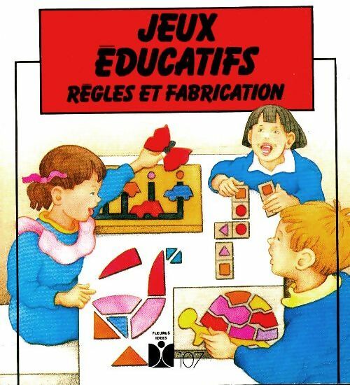 Livrenpoche : Jeux éducatifs : Règles et fabrication - X - Livre