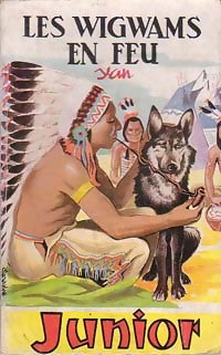 Livrenpoche : Les wigwams en feu - Yan - Livre
