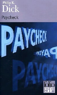 Livrenpoche : Paycheck et autres récits - Philip Kindred Dick - Livre