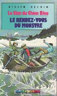 Livrenpoche : Le rendez-vous du monstre - Didier Decoin - Livre