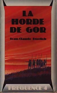 Livrenpoche : La horde de Gor - Jean-Claude Froelich - Livre