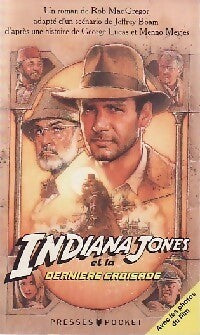 Livrenpoche : Indiana Jones et la dernière croisade - Rob MacGregor, Jeffrey Boam - Livre