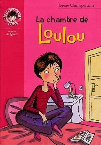 Livrenpoche : La chambre de Loulou - Josette Chicheportiche - Livre