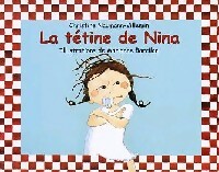 Livrenpoche : La tétine de Nina - Christine Naumann-Villemin - Livre