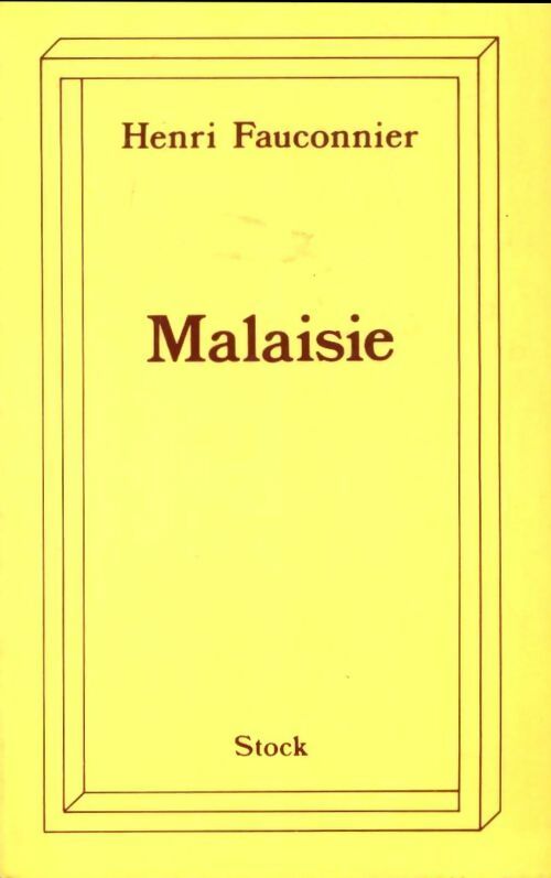 Malaisie - Henri Fauconnier - Livre