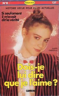 Livrenpoche : Dois-je lui dire que je l'aime ? - Judith Enderle - Livre