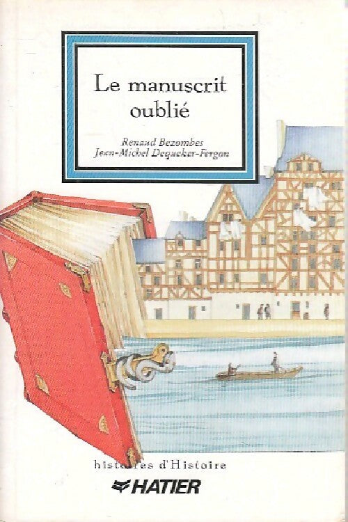 Livrenpoche : Le manuscrit oublié - Jean-Michel Dequeker-Fergon, Renaud Bezombes - Livre