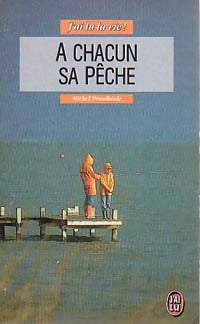 Livrenpoche : A chacun sa pêche - Michel Droullhiole - Livre